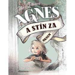 Agnes a stín za oknem
