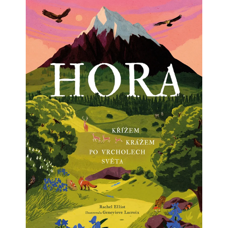 Hora: Křížem krážem po vrcholech světa