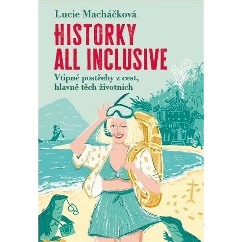 Historky all inclusive