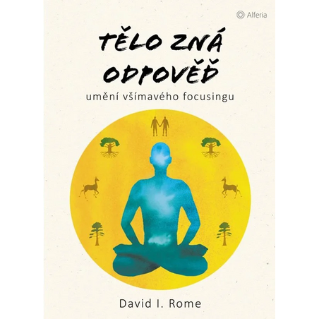 Tělo zná odpověď