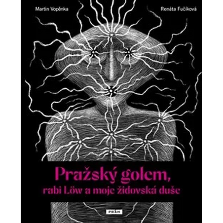 Pražský golem, rabi Löw a moje židovská duše