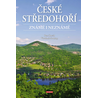 České středohoří známé i neznámé
