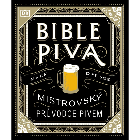 Bible piva - Mistrovský průvodce pivem