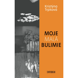 Moje malá bulimie