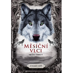 Měsíční vlci: Smečka temnoty