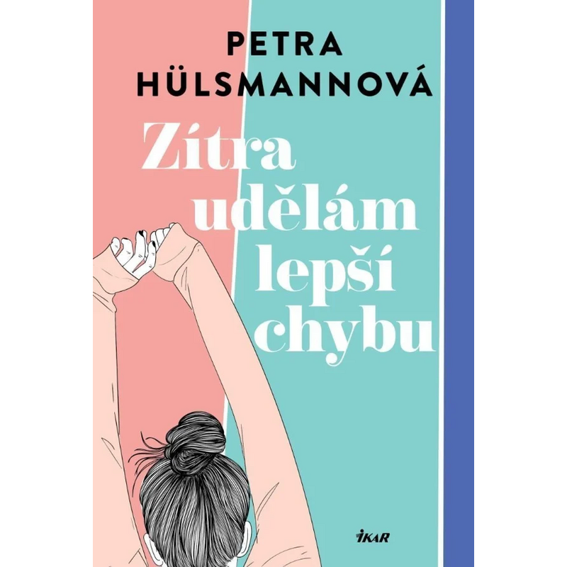 Zítra udělám lepší chybu