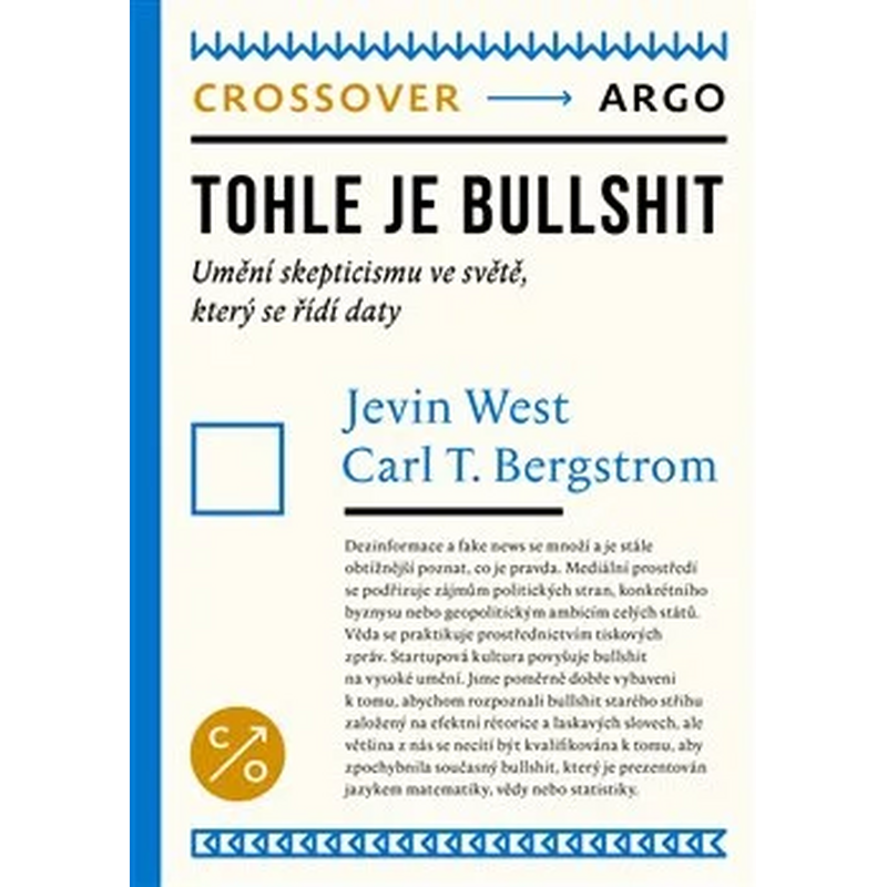 Tohle je bullshit: Umění skepticismu ve světě, který se řídí daty
