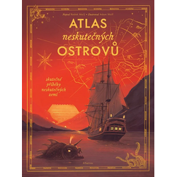Atlas neskutečných ostrovů