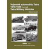 Vojenské automobily Tatra 1918-1945, 1. a 2. díl