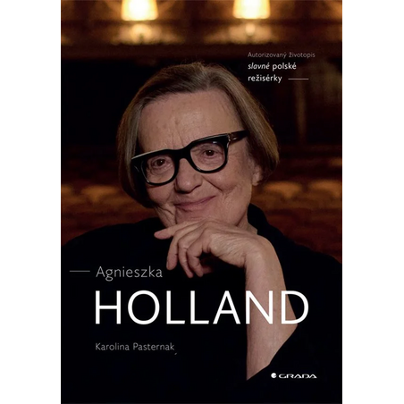 Agnieszka Holland: Autorizovaný životopis slavné polské režisérky