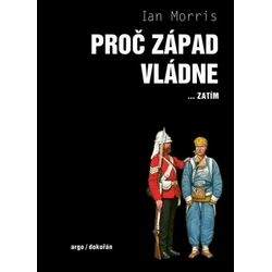Proč Západ vládne... zatím:...