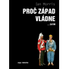 Proč Západ vládne... zatím: Co minulost říká o naší budoucnosti
