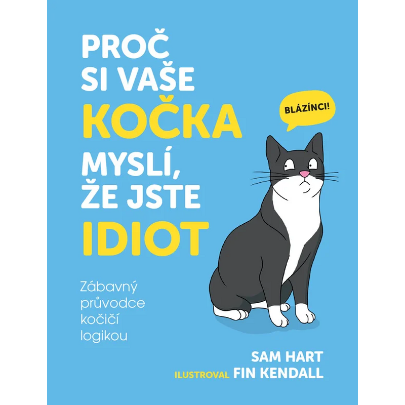 Proč si vaše kočka myslí, že jste idiot