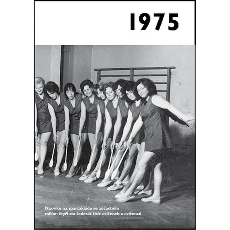 1975 - Jaké to tenkrát bylo aneb Co se stalo v roce, kdy jste se narodili