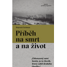 Příběh na smrt a na život