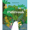 Pidižvouk: aneb Adamova ne(o)věřitelná dobrodružství 20 000 šplouchů pod kuchyňským dřezem