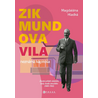 Zikmundova vila: neznámá kapitola
