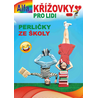 Křížovky pro lidi 6/2025 - Perličky ze školy