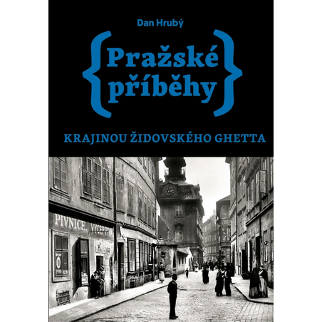 Pražské příběhy 5 – Krajinou židovského ghetta