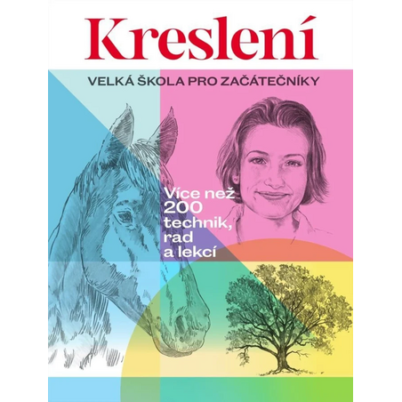 Kreslení: Velká škola pro začátečníky