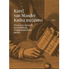 Kniha malířství: Životopisy slavných nizozemských a hornoněmeckých malířů