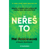 Neřeš to