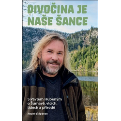 Divočina je naše šance: S...