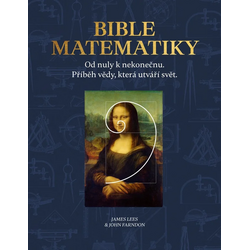 Bible matematiky: Od nuly k...