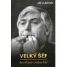 Velký šéf - Hovořil jsem s mistry ledu
