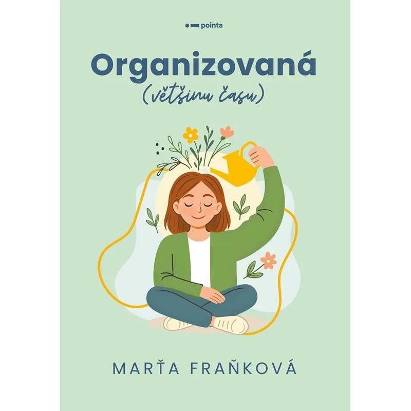 Organizovaná (většinu času)