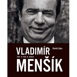Vladimír Menšík. Život,...