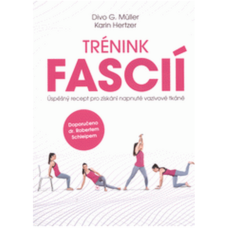 Trénink fascií - Úspěšný recept pro získání napnuté vazivové tkáně