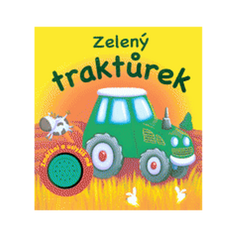Zelený traktůrek: Zmáčkni a uslyšíš mě