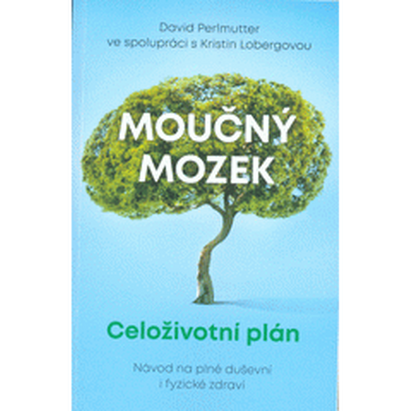 Moučný mozek - Celoživotní plán