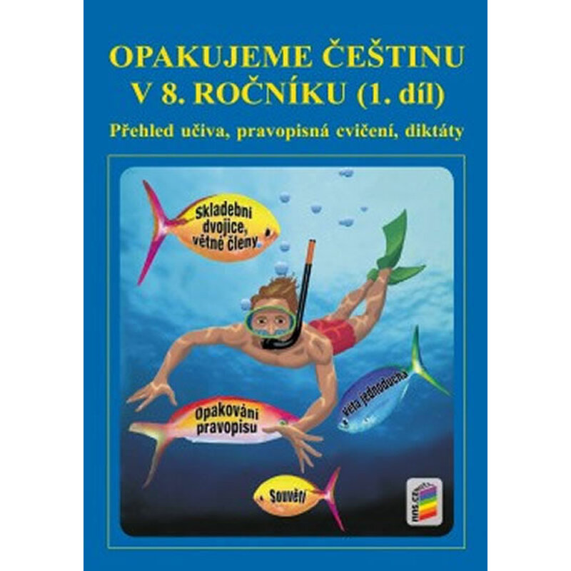 Opakujeme češtinu v 8. ročníku, 1. díl