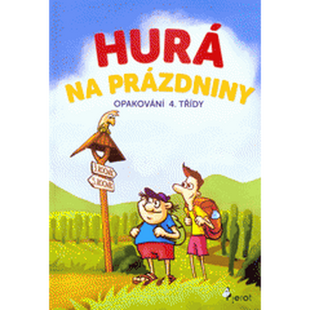 Hurá na prázdniny - Opakování 4. třídy