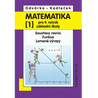 Matematika pro 9. roč. ZŠ - 1.díl - Soustavy rovnic, funkce, lomené výrazy 3.vydání