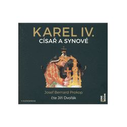 Karel IV. - Císař a synové...