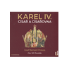 Karel IV. - Císař a císařovna - CDmp3 (Čte Jiří Dvořák)