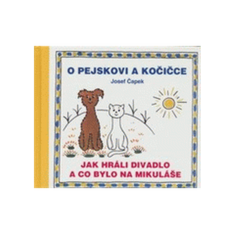 O pejskovi a kočičce - Jak hráli divadlo a co bylo na Mikuláše