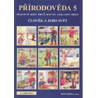 Přírodověda 5: Člověk a jeho svět – pracovní sešit pro 5. ročník
