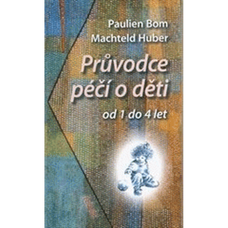 Průvodce péčí o děti od 1 do 4 let