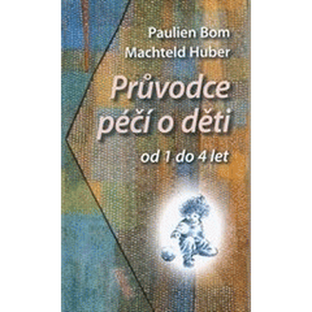 Průvodce péčí o děti od 1 do 4 let
