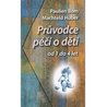 Průvodce péčí o děti od 1 do 4 let