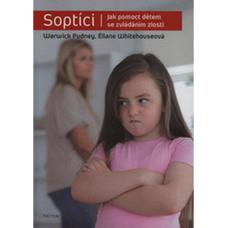 Soptíci - Jak pomoct dětem se zvládáním zlosti