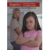 Soptíci - Jak pomoct dětem se zvládáním zlosti