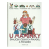 U maminky - Špalíček českých říkadel a pohádek