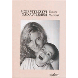 Moje vítězství nad autismem