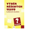 Výběr řešených testů k přijímacím zkouškám pro víceletá gymnázia